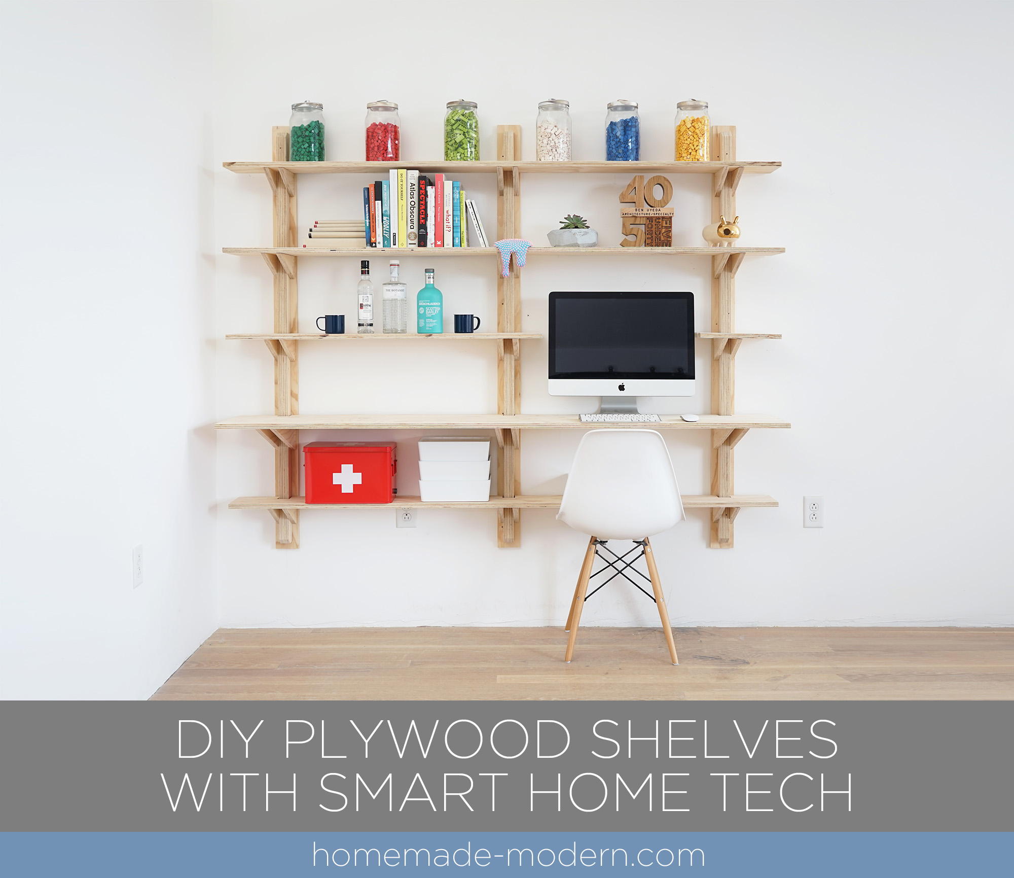 Homemade Modern Ep118 Diy Plywood Shelves With Smart Home Tech